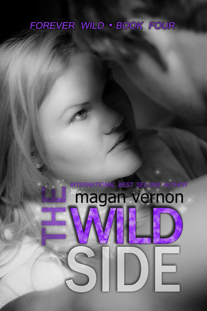 The Wild Side by Magan Vernon