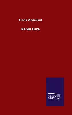 Rabbi Esra by Frank Wedekind