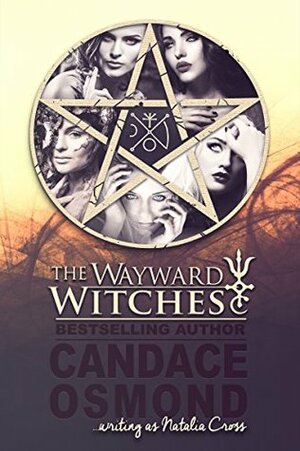 The Wayward Witches by Candace Osmond, Natalia Cross, Majeau Designs
