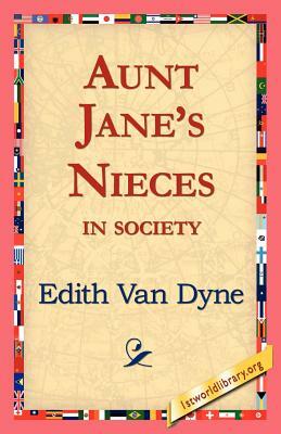 Aunt Jane's Nieces in Society by Edith Van Dyne