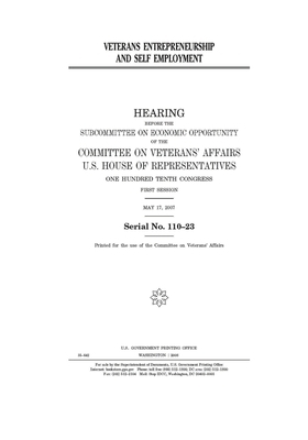 Veterans entrepreneurship and self employment by Committee On Veterans (house), United St Congress, United States House of Representatives