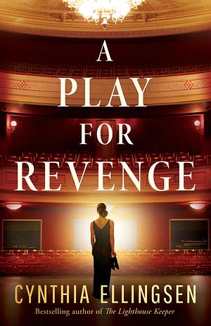 A Play for Revenge by Cynthia Ellingsen, Cynthia Ellingsen