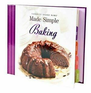 Baking Made Simple by Favorite Brand Name Recipes