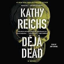 Deja Dead by Kathy Reichs