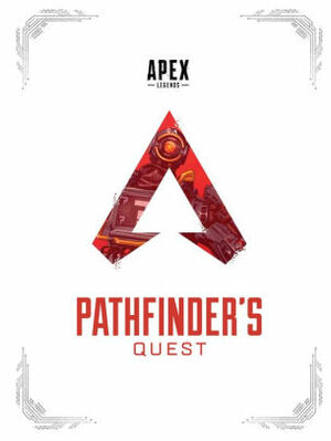 Apex Legends: Pathfinder's Quest by Respawn Entertainment