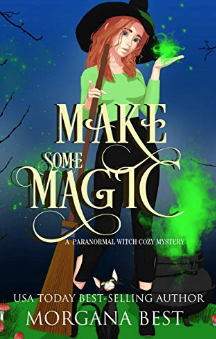 Make Some Magic by Morgana Best