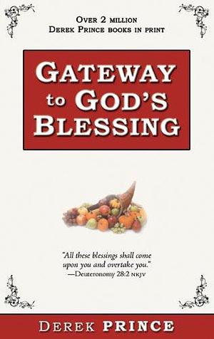 Gateway to God's Blessing by Derek Prince