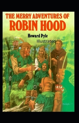 The Merry Adventures of Robin Hood Illustrated by Howard Pyle