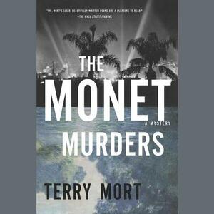 The Monet Murders by Terry Mort