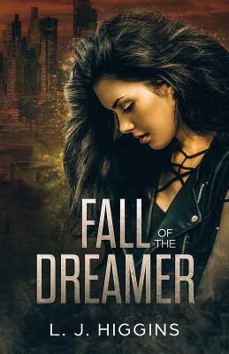 Fall of the Dreamer by L. J. Higgins