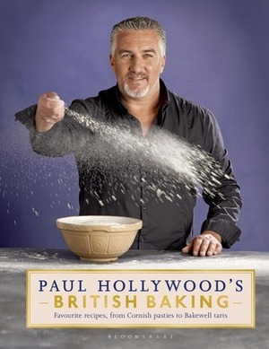 Paul Hollywood's British Baking by Paul Hollywood