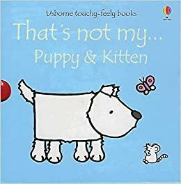 That's Not My Puppy & Kitten - Usborne Books by Rachel Wells, Fiona Watt