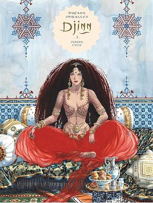 Djinn: Compilation Volume 3: Third Cycle by Jean Dufaux, Ana Mirallès