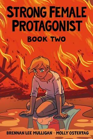 Strong Female Protagonist: Book Two by Molly Ostertag, Brennan Lee Mulligan