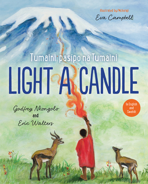 Light A Candle/Tumaini Pasipo Na Tumaini by Godfrey Nkongolo