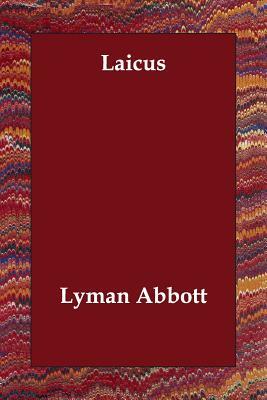 Laicus by Lyman Abbott