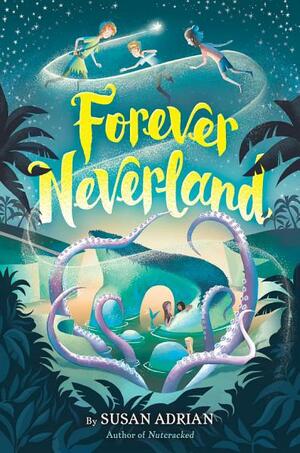 Forever Neverland by Susan Adrian