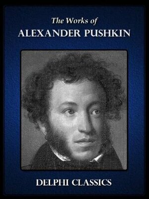 Works of Alexander Pushkin (Illustrated) by Alexander Pushkin