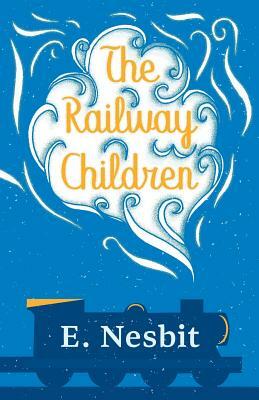 The Railway Children by E. Nesbit