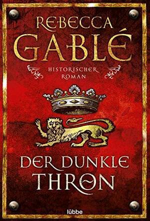 Der dunkle Thron by Rebecca Gablé, Jürgen Speh