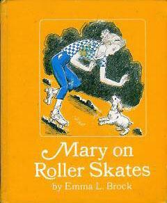 Mary On Roller Skates by Emma L. Brock