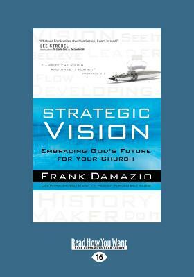 Strategic Vision (Large Print 16pt) by Frank Damazio