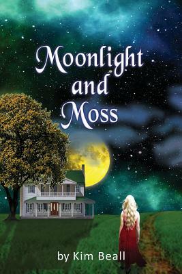 Moonlight and Moss by Kim Beall