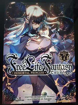 Free life fantasy online: immortal princess  by Akisuzu Nenohi