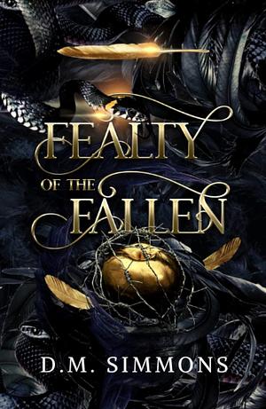 Fealty of the Fallen by D.M. Simmons