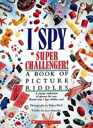 I Spy Super Challenger by Jean Marzollo