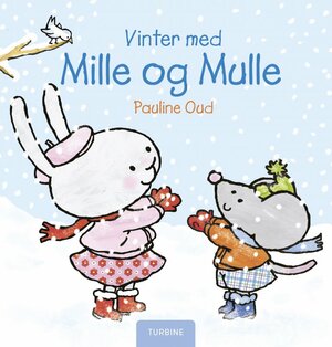 Vinter med Mille og Mulle by Pauline Oud