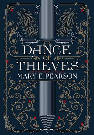 Dance of thieves. Danza dei ladri. La dilogia by Mary E. Pearson