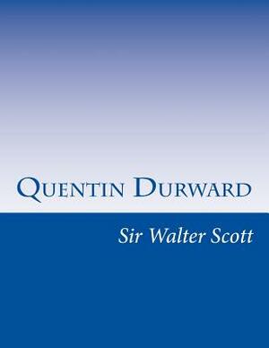 Quentin Durward by Walter Scott