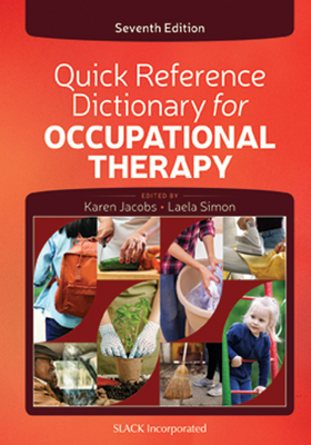 Quick Reference Dictionary for Occupational Therapy by Laela Simon, Karen Jacobs