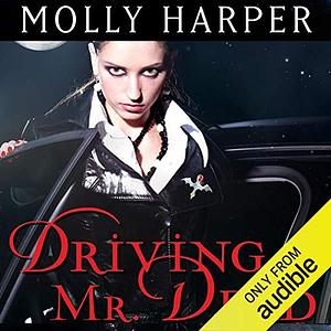 Driving Mr. Dead by Molly Harper