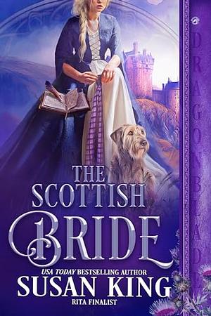 The Scottish Bride by Susan King