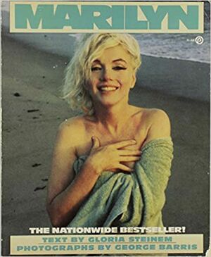 Marilyn : Norma Jeane by George Barris, Gloria Steinem