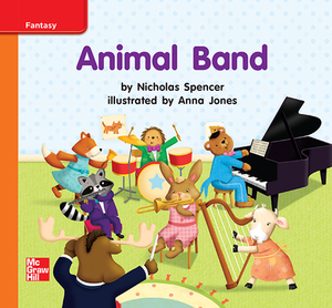 Reading Wonders Leveled Reader Animal Band: Approaching Unit 10 Week 1 Grade K by 