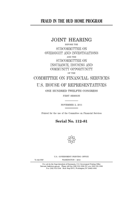 Fraud in the HUD Home Program by Committee on Financial Services (house), United S. Congress, United States House of Representatives