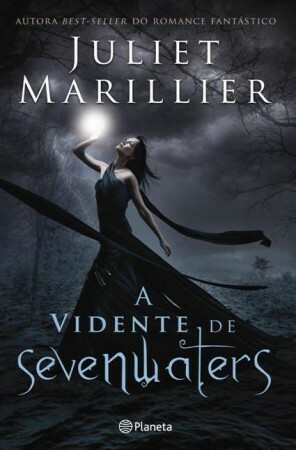A Vidente de Sevenwaters by Catarina F. Almeida, Juliet Marillier