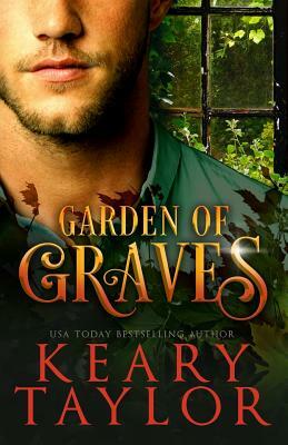 Garden of Graves by Keary Taylor