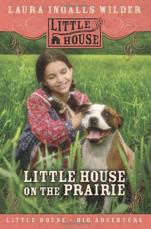 Little House on the Prairie by Laura Ingalls Wilder