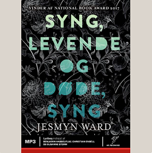 Syng, levende og døde, syng by Jesmyn Ward