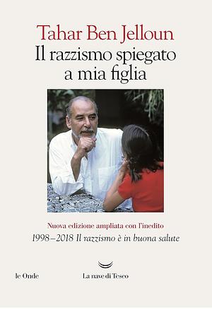 Il razzismo spiegato a mia figlia by Tahar Ben Jelloun