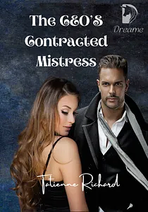 The Ceo's Contracted Mistress by Tatienne Richard