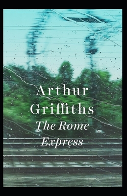 The Rome Express Illustrated by Arthur Griffiths