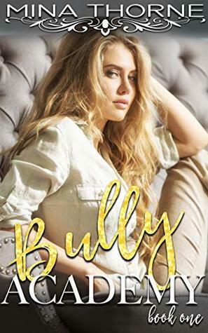 Bully Academy by Mina Thorne