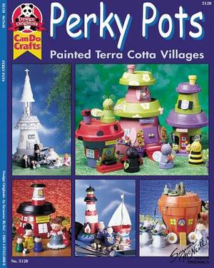 Perky Pots: Painted Terra Cotta Villages by Suzanne McNeill