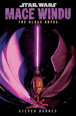 Mace Windu: The Glass Abyss by Steven Barnes