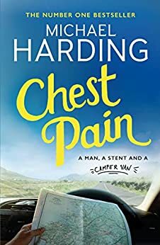 Chest Pain: A man, a stent and a camper van by Michael Harding